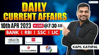 9th amp 10th April 2023 Current Affairs Today  Daily Current Affairs  News Analysis By Kapil Kathpal [upl. by Bloem]