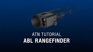 Auxiliary Ballistic Laser Rangefinder  ATN How To Guide [upl. by Schild]