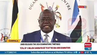 UNEB releases 2024 national exams timetable 13 million candidates set to sit the examinations [upl. by Joab]