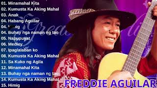 Freddie Aguilar Greatest Hits Nonstop Tagalog Love Songs Of All Time Best Songs Of Freddie Aguilar [upl. by Hedveh]