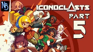 Iconoclasts Walkthrough Part 5 No Commentary [upl. by Alioz186]