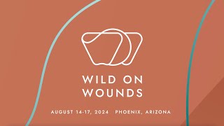 Join Us at Wild On Wounds 2024 [upl. by Goldstein]