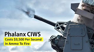 Phalanx CIWS Costs 3500 Per Second In Ammo To Fire [upl. by Mozes]