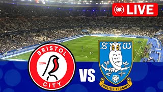 Bristol City vs Sheffield Wednesday LIVE 🔴 Championship 20242025 [upl. by Ennalorac]