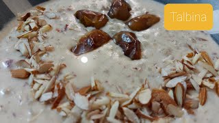 Talbina Recipe  Good Health recipe  तालबीना  تلبينة   The fine chop [upl. by Ontina]