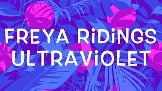 Freya Ridings  Ultraviolet Lyrics [upl. by Kiraa460]