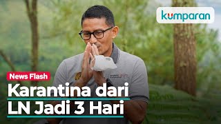 Mulai 1 Maret Karantina dari Luar Negeri Jadi 3 Hari Syaratnya [upl. by Ancilin]