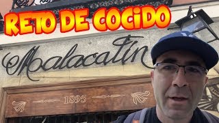 El reto del Cocido Madrileño de Malacatín  ¿Conseguiré terminármelo [upl. by Haissem850]