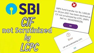 How to solve Cif not scrutinized by LCPC SBI cif authorised by LCPC [upl. by Lemaj]