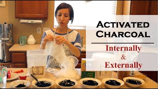 Using Activated Charcoal Internally amp Externally [upl. by Cottle]