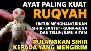 RUQYAH PALING AMPUH UNTUK MENGUSIR JIN IBLIS amp SETAN DI DALAM TUBUH RUMAH amp TEMPAT USAHA [upl. by Elem]