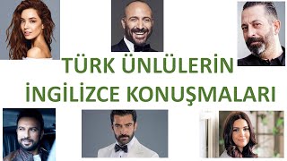 ÜNLÜLERİN İNGİLİZCE KONUŞMALARI SİZCE EN İYİ KİM KONUŞUYOR DUYUNCA ÇOK ŞAŞIRACAKSINIZ [upl. by Tannenbaum863]