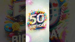 50th Birthday Song Happy 50 Birthday status happybirthday birthdaygreetings [upl. by Patrizia]