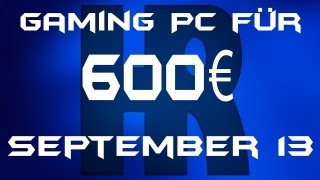 Gaming Pc für 600€ September 13 [upl. by Adham]