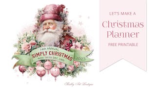 Lets make a FREE Printable Christmas Planner [upl. by Ixel]