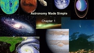 Astronomy Made Simple  Chapter 1 [upl. by Gnim630]