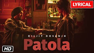 Diljit Dosanjh Patola Ft Kaur B Lyrical Video  GOAT  Latest Punjabi Song 2021 [upl. by Ayardna677]