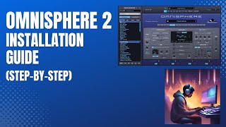 Omnisphere 2 Installation Guide StepbyStep Walkthrough [upl. by Haletky]