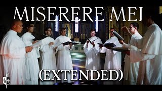 Miserere Mei  Allegri  by the Norbertines of St Michaels Abbey Extended Version [upl. by Sonstrom]