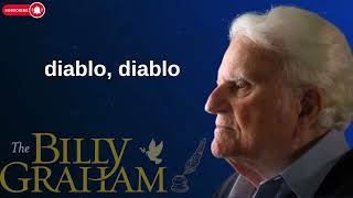 diablo diablo  Billy Graham nueva conferencia [upl. by Manoop]