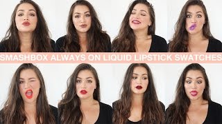 SMASHBOX ALWAYS ON LIQUID LIPSTICK SWATCHES  LeChelle Taylor [upl. by Nohcim]