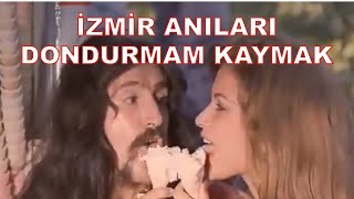 İzmir Çocukluk Anıları  Dondurmam Kaymak [upl. by Keverne]