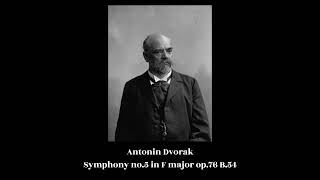 Antonin Dvorak  Symphony no5 in F major op76 B54 [upl. by Hpseoj]