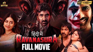 Ravanasura रावणासुरा Latest Hindi Full Movie 4K  Mass Maharaja Ravi Teja  Sushanth  Megha Akash [upl. by Hurff]