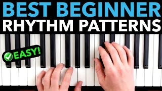 The Best Piano “Rhythm Patterns” For Beginners [upl. by Jasisa395]