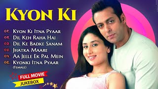 💞Kyon Ki Movie All SongsSalman Khan amp Kareena Kapoor amp rimi senmusical worldMUSICAL WORLD [upl. by Imac898]