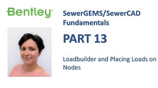 SewerGEMSSewerCAD Fundamentals Part 13 Loadbuilder [upl. by Dionysus]