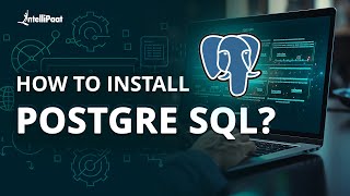 How To Install PostgreSQL on Windows  PostgreSQL Installation Tutorial  Intellipaat [upl. by Heather]