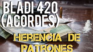 BLADI 420 Acordes — HERENCIA DE PATRONES Tutorial [upl. by Etteluap]