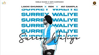 Surrey Waliye  Lakhi Ghuman  Gopi Sarpanch  Latest Punjabi Songs 2022  Sky Digital  Noble Music [upl. by Atikaj]