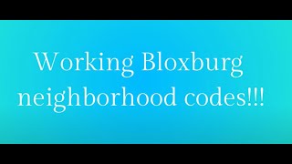 Bloxburg neighborhood codes 2024 [upl. by Ainafetse]