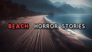 5 Horrifying True BEACH Horror Stories [upl. by Chouest]