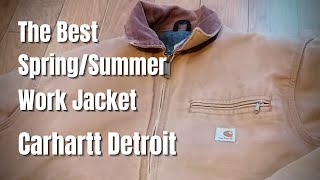 Is This The Best SpringSummer Work Jacket  Carhartt Detroit Jacket [upl. by Suoivatra]