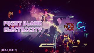 Point Blank is EXTREMELY good with the Electric Whip  Dead Cells 5BC Run w Commentary [upl. by Adnahsar]