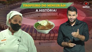 A HISTÓRIA DO TROPEIRO DO MINEIRÃO E A RECEITA DA DELÍCIA DO GIGANTE DA PAMPULHA [upl. by Major]