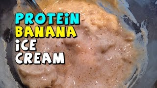 Protein Banana Ice Cream  3 Ingredient Healthy Dessert [upl. by Notgnihsaw62]