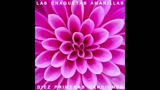 Las Chaquetas Amarillas  Diez Primeras Canciones 2013 [upl. by Ahl]