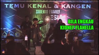 BILA ENGKAU  KIDNEP FLANELLA [upl. by Blanch]