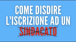 Come disdire liscrizione al Sindacato [upl. by Teador336]