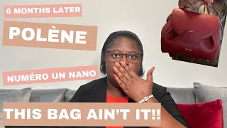 Polène Paris Numéro Un Nano  6 Months Later  Regret handbagsecrets polene reviews [upl. by Gorman]