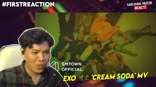 EXO  Cream Soda  SARJANA MUSIK REACTION [upl. by Ezar]