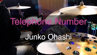 Telephone Number  Junko Ohashi drum cover [upl. by Bax651]