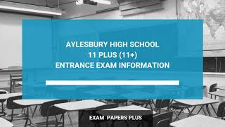 Aylesbury High School 11 Plus 11 Entrance Exam Information  Year 7 Entry [upl. by Notsirhc]