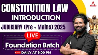 Judiciary Foundation 2025  Constitutional Law Introduction  By Shashank Sir  Adda247 Judiciary [upl. by Justicz]