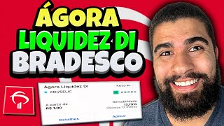 BRADESCO ÁGORA LIQUIDEZ DI VALE A PENA QUAIS OS DETALHES FUNDO DE INVESTIMENTO BRADESCO [upl. by Annora143]