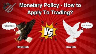 Monetary policy  How To Apply To Trading  Hawkish vs Dovish [upl. by Aicela]